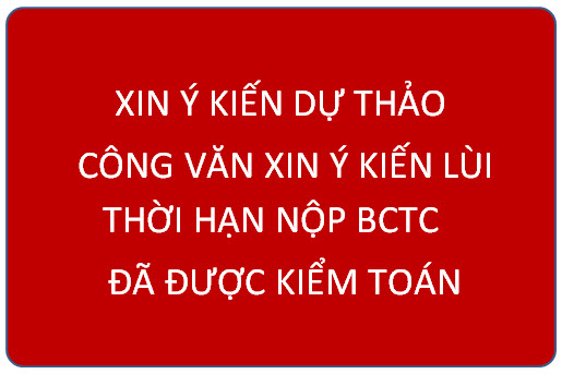 Tin vui: VP HỘI VACPA XIN Ý KIẾN DỰ THẢO LÙI THỜI HẠN NỘP BCTC 2019